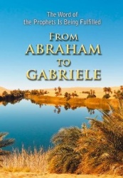 From Abraham to Gabriele - The Word of the Prophets Is Being Fulfilled