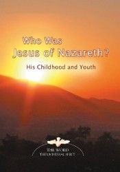 Who Was Jesus of Nazareth? - His Childhood and Youth
