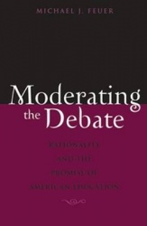Moderating the Debate - Rationality and the Promise of American Education