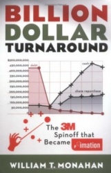 Billion Dollar Turnaround: The 3m Spinoff That Became Imation