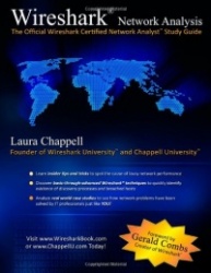 Wireshark Network Analysis: The Official Wireshark Certified Network Analyst Study Guide