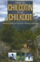 From the Chilcotin to the Chilkoot