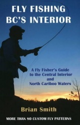 Fly Fishing Bc's Interior