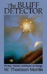 The Bluff Detector: Stories, Dreams and Rivers of Change