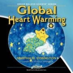 Global Heart Warming - Dream Believe Achieve Series