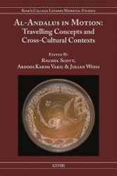 Al-Andalus in Motion - Travelling Concepts and Cross-Cultural Contexts