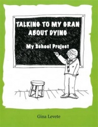 Talking to My Gran About Dying - My School Project