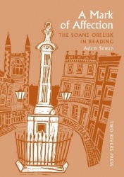 A Mark of Affection - The Soane Obelisk in Reading