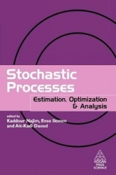 Stochastic Processes - Estimation, Optimisation and Analysis