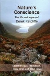 Nature's Conscience - The Life and Legacy of Derek Ratcliffe