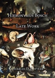 Hieronymus Bosch - Late Work