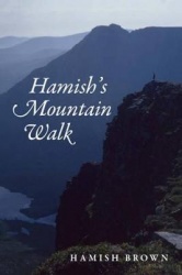 Hamish's Mountain Walk - The First Traverse of the Munros in a Single Journey