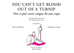 You Can't Get Blood Out of a Turnip