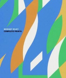 Bridget Riley - Complete Prints 1962-2012