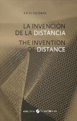 Ticio Escobar - The Invention of Distance