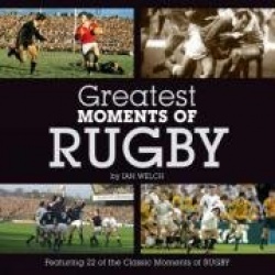Greatest Moments of Rugby