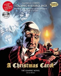 Classical Comics Teaching Resource Pack: A Christmas Carol - Making the classics accessible for teachers and students