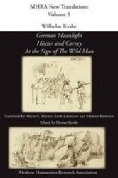 Wilhelm Raabe - 'German Moonlight', 'Hoxter and Corvey', 'At the Sign of The Wild Man'