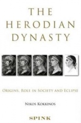 The Herodian Dynasty - Origins, Role in Society and Eclipse
