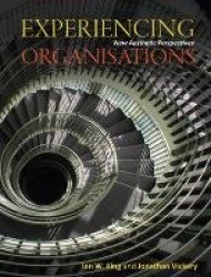 Experiencing Organisations - New Aesthetic Perspectives