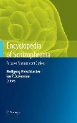 Encyclopedia of Schizophrenia : Focus on Management Options