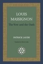 Louis Massignon - The Vow and the Oath