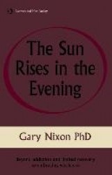 The Sun Rises in the Evening