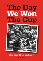 The Day We Won the Cup - England Then and Now