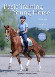 Basic Training of the Young Horse - Dressage, Jumping, Cross-country