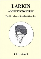 Larkin About in Coventry - The City where a Great Poet Grew Up
