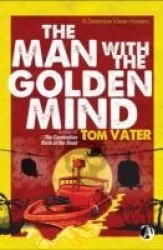 The Man With The Golden Mind