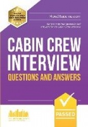 Cabin Crew Interview Questions and Answers - Sample Interview Questions and Answers for the Cabin Crew Selection Process