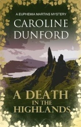 A Death in the Highlands (Euphemia Martins Mystery 2) - A gutsy heroine must solve a chilling mystery