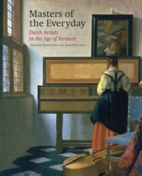 Masters of the Everyday - Dutch Artists in the Age of Vermeer