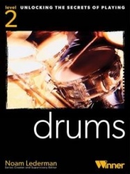 Unlocking the secrets of playing drums : Level 2
