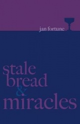 Stale Bread and Miracles