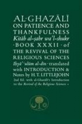Al-Ghazali on Patience and Thankfulness - Book XXXII of the Revival of the Religious Sciences