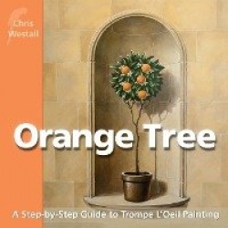 Orange Tree - A Step-by-Step Guide to Trompe L'Oeil Painting