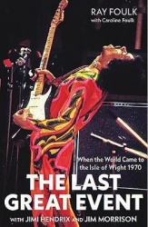 The Last Great Event: With Jimi Hendrix and Jim Morrison