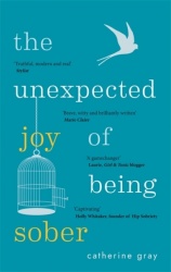 The Unexpected Joy of Being Sober