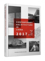 Contemporary Architecture in China Rise of the Orient 2017