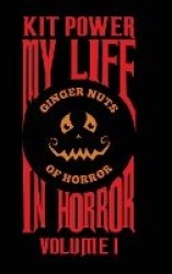 My Life In Horror Volume One - Hardback edition