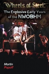 Wheels Of Steel - The Explosive Early Years of NWOBHM
