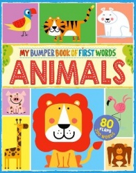 My First Bumper Book of Animal Words - 80 flaps, 200 words