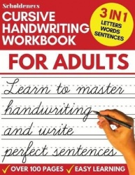 Cursive Handwriting Workbook for Adults - Learn Cursive Writing for Adults (Adult Cursive Handwriting Workbook)