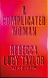 A Complicated Woman - The Instant Sunday Times Bestseller by SELF ESTEEM