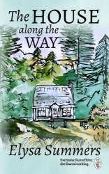 The House Along the Way - Everyone feared him; she feared nothing.