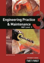 Engineering Practice & Maintenance NQF3 Student's Book