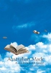 Australian Made - A Multicultural Reader