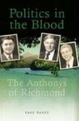 Politics in the Blood - The Anthony's of Richmond